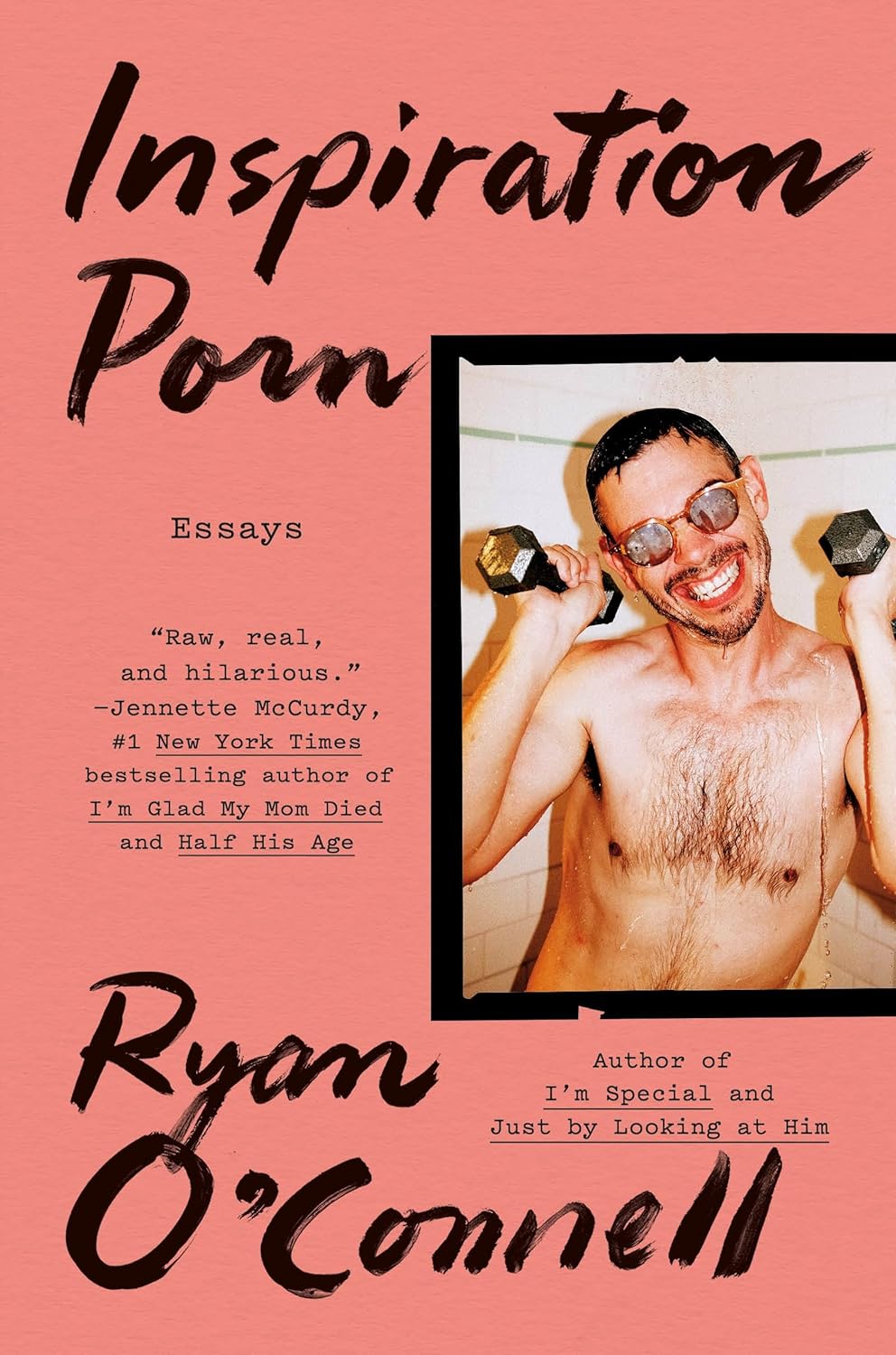 Inspiration Porn: Essays by Ryan O'Connell