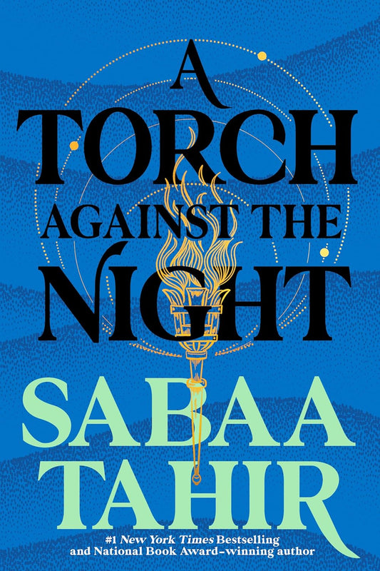 A Torch Against the Night by Sabaa Tahir (Paperback)