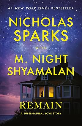 Remain by Nicholas Sparks & M. Night Shyamalan