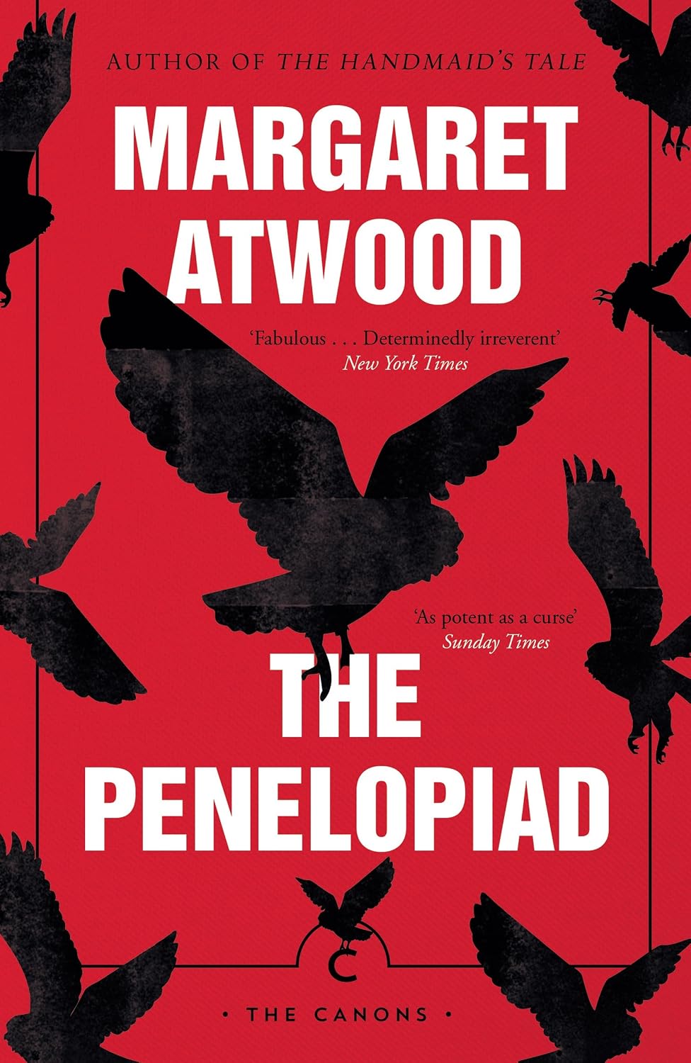 The Penelopiad: The Myth of Penelope and Odysseus (Canongate Myths series Book 2) by Margaret Atwood