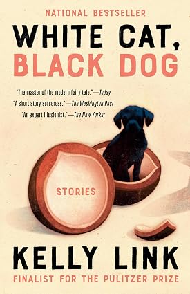 White Cat, Black Dog by Kelly Link (Paperback)