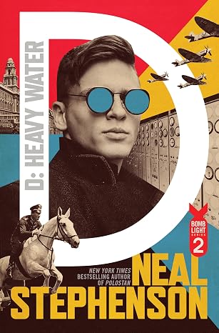 D: Heavy Water by Neal Stephenson