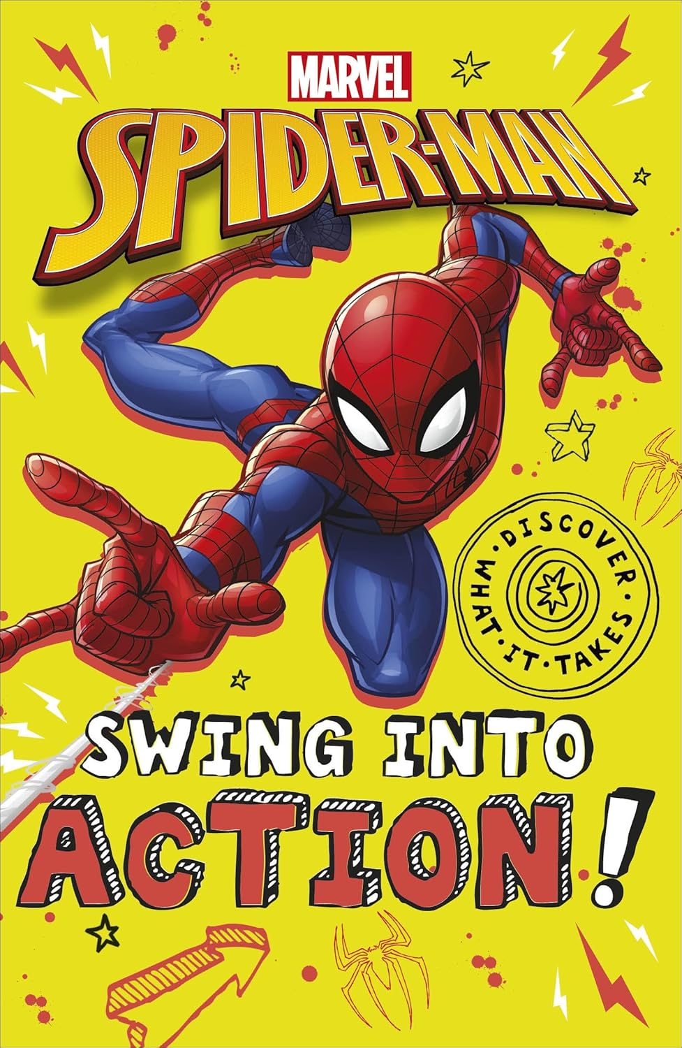 Marvel Spider-man Swing into Action! (Discover What It Takes) [Paperback]