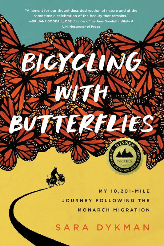 Bicycling with Butterflies by Sara Dykman (Paperback)