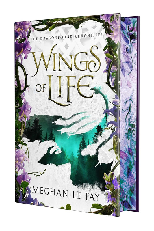 Wings of Life: Deluxe Limited Edition (Dragonbound Chronicles #1) by Meghan Le Fay