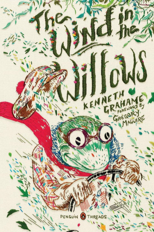 The Wind in the Willows by Kenneth Grahame (Penguin Threads)