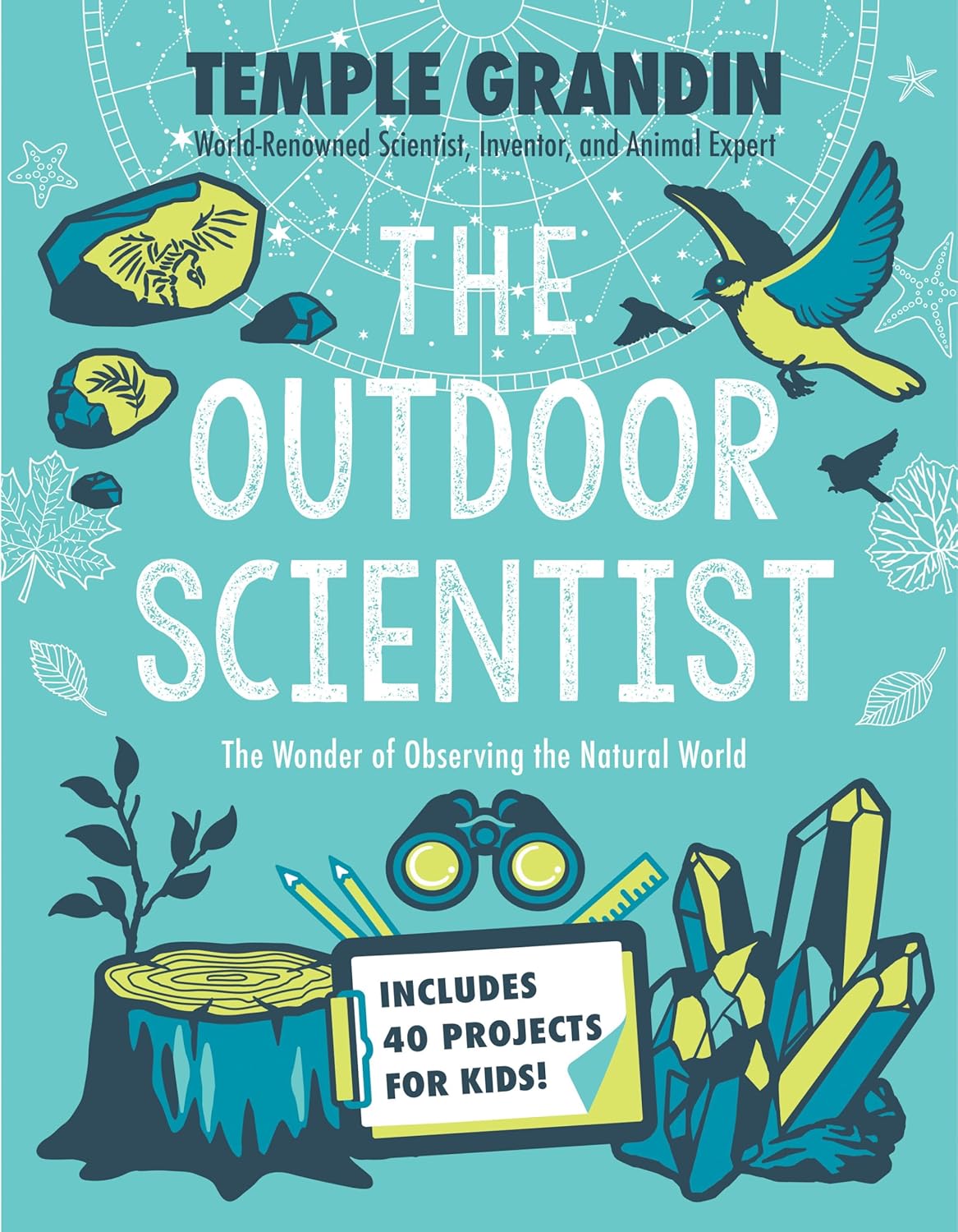 The Outdoor Scientist: The Wonder of Observing the Natural World by Temple Grandin (Paperback)