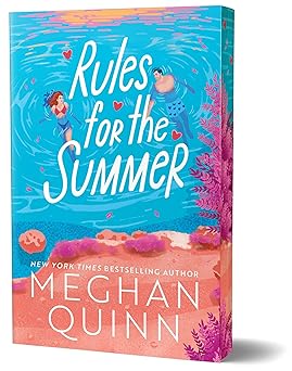 Rules for The Summer by Meghan Quinn