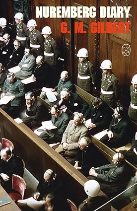 Nuremberg Diary by G. M. Gilbert