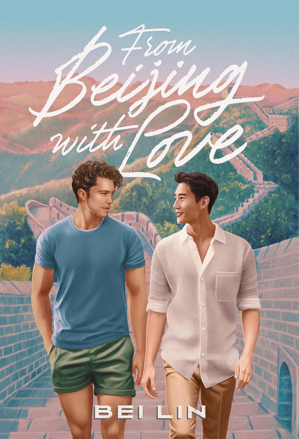 From Beijing, with Love by Bei Lin