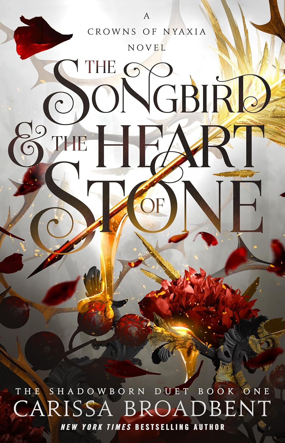 The Songbird and the Heart of Stone by Carissa Broadbent (Hardcover)