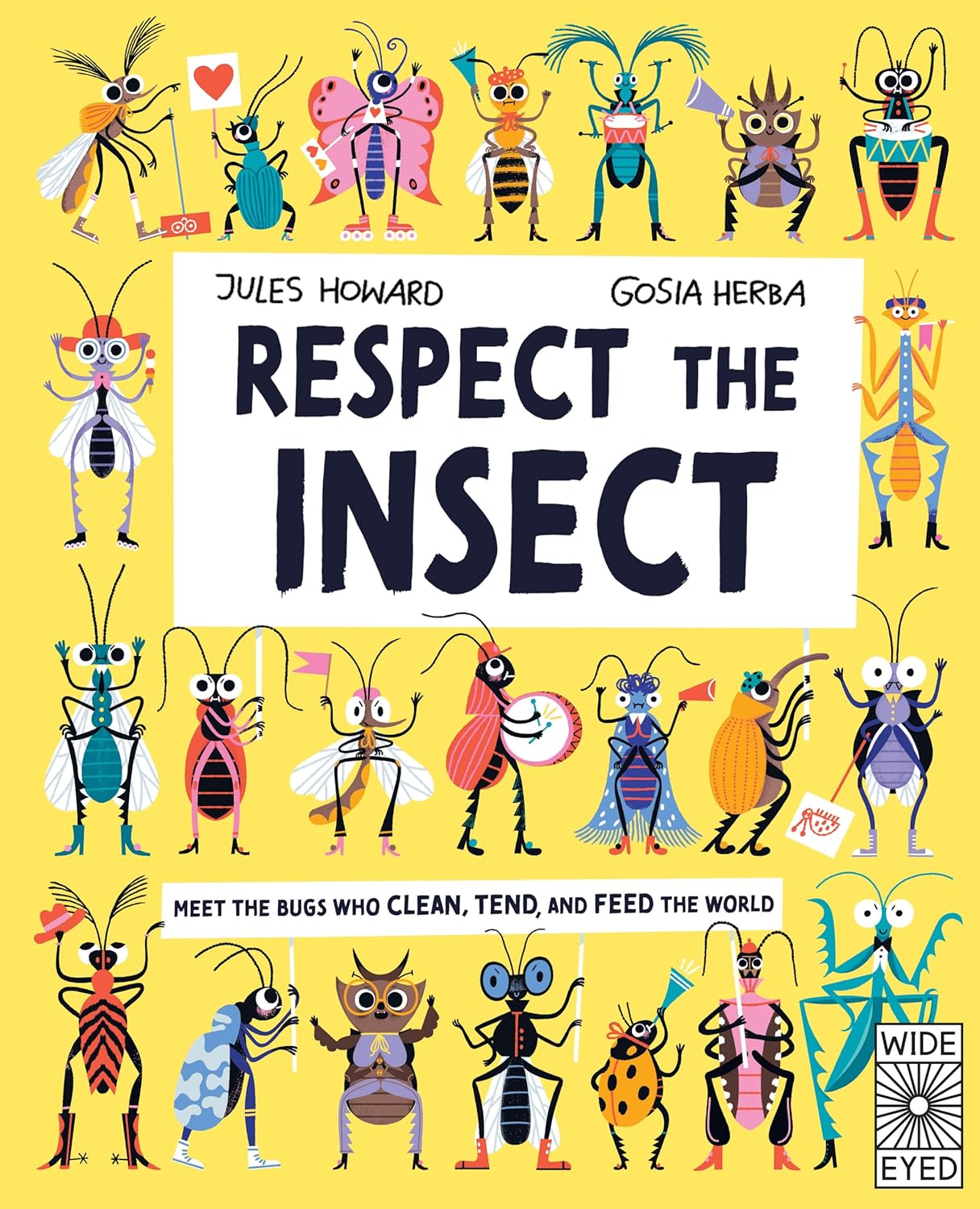 Respect the Insect by Jules Howard and Gosia Herba (Hardcover)