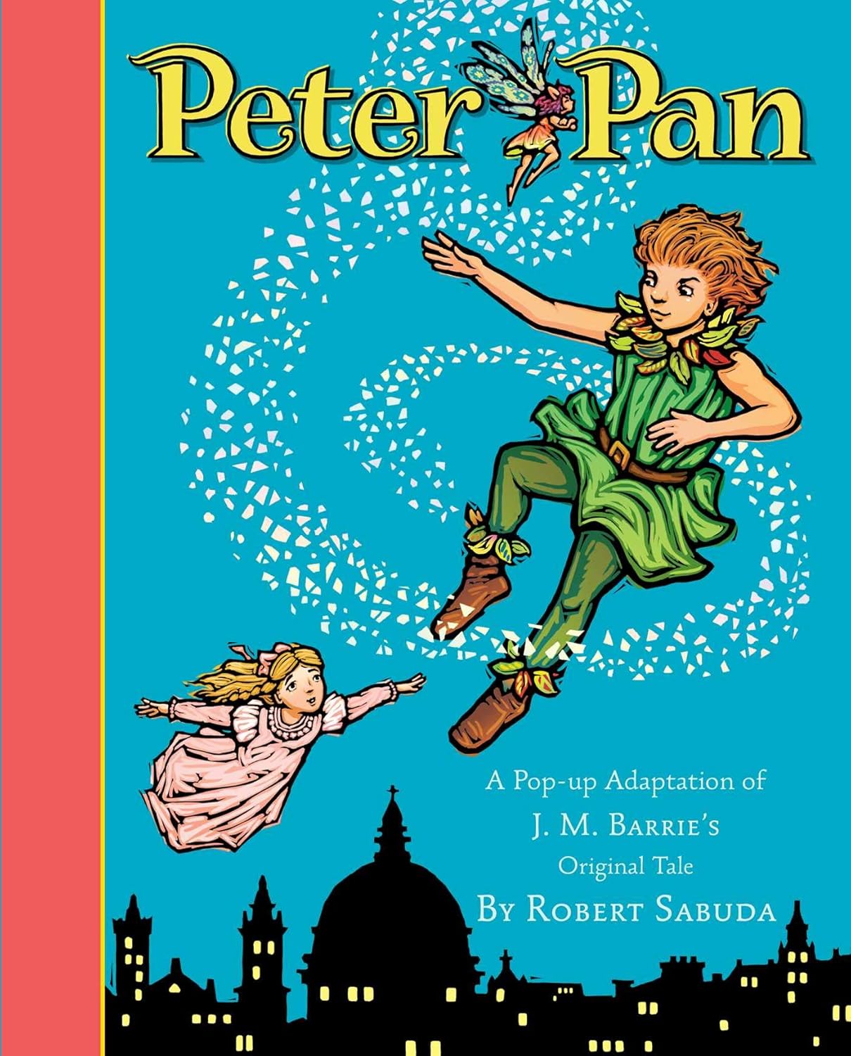 Peter Pan by J.M. Barrie; Illustrated by Robert Sabuda (Pop-Up Book)