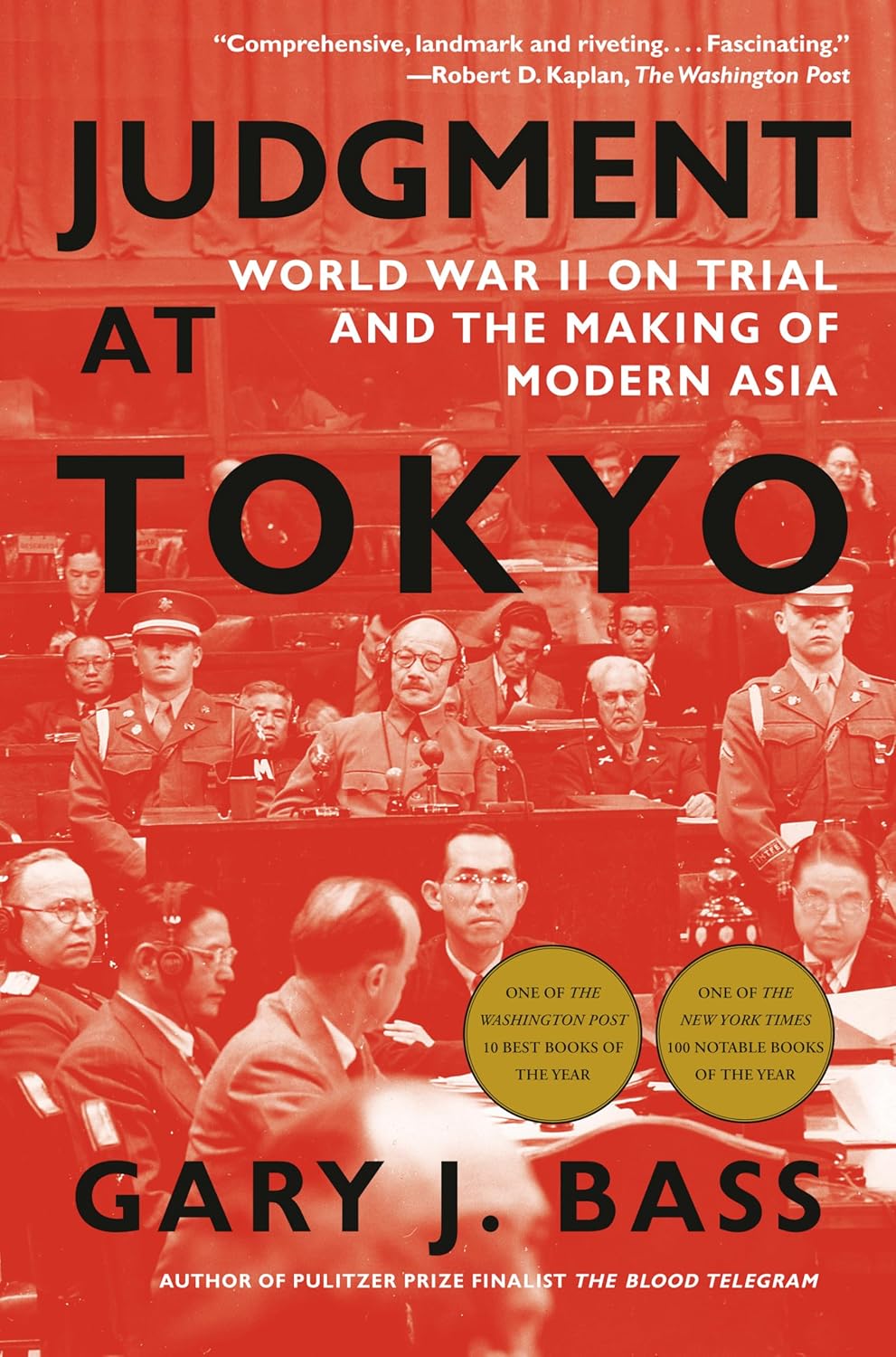 Judgment at Tokyo: World War II on Trial and the Making of Modern Asia by Gary J. Bass (Paperback)