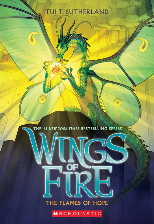 The Flames of Hope: Wings of Fire #15 by Tui T. Sutherland