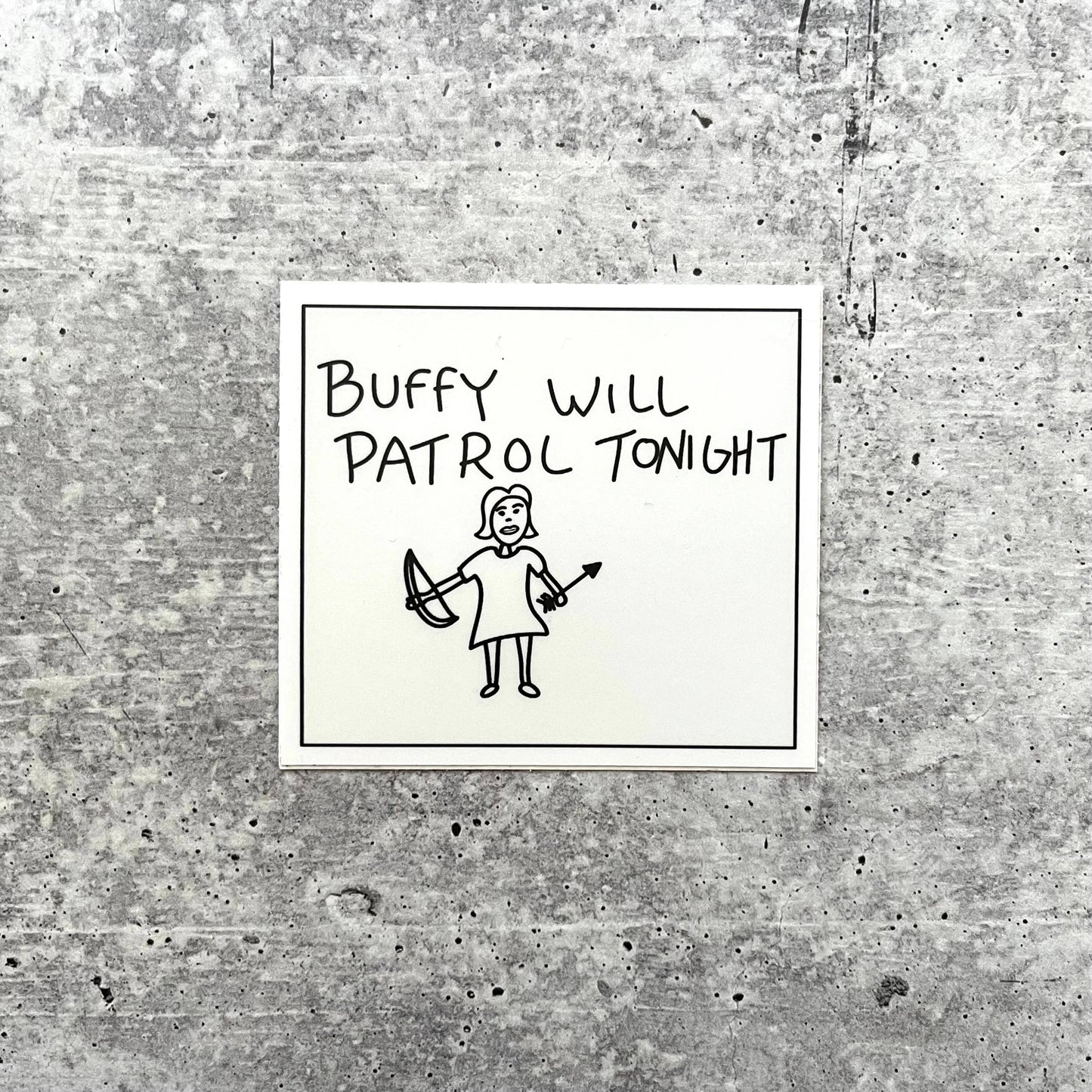 Buffy will Patrol Tonight Sticker Halloween