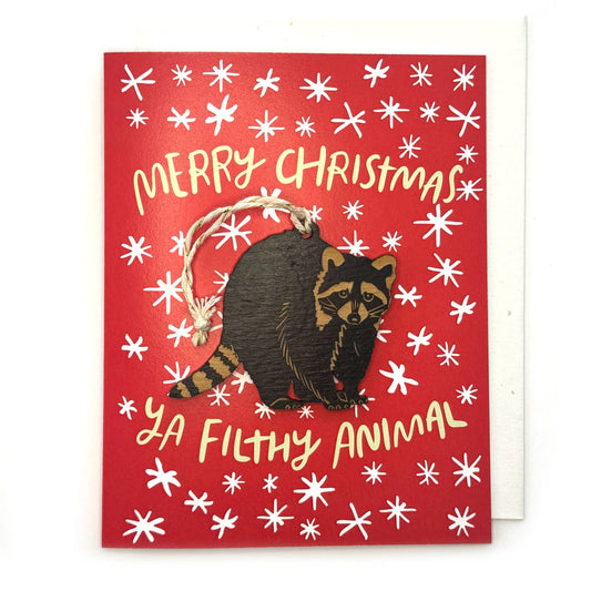 Merry Christmas Ya Filthy Animal - Raccoon Ornament w/ Card