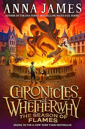 Chronicles of Whetherwhy: The Season of Flames by Anna Jmaes