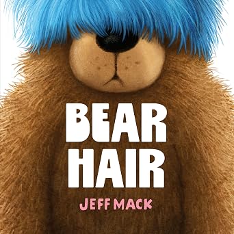 Bear Hair by Jeff Mack