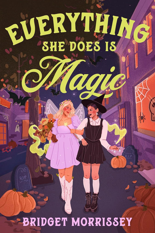 Everything She Does Is Magic (Fableview) by Bridget Morrissey