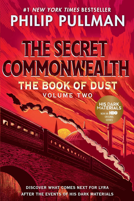 The Book of Dust: The Secret Commonwealth (Book of Dust, Volume 2) by Philip Pullman (Paperback)