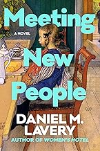 Meeting New People by Daniel M. Lavery