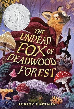 The Undead Fox of Deadwood Forest by Aubrey Hartman