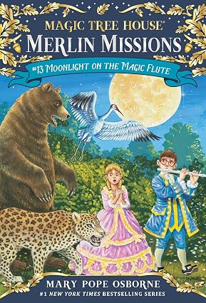 Moonlight on the Magic Flute (Magic Tree House Merlin Mission) by Mary Pope Osborne