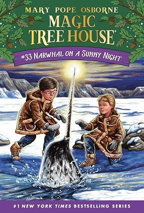 Narwhal on a Sunny Night (Magic Tree House) by Mary Pope Osborne