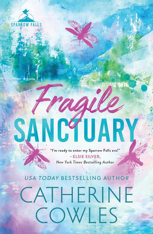 Fragile Sanctuary (Standard Edition) (Sparrow Falls, 1) by Catherine Cowles
