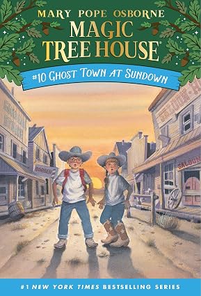 Ghost Town at Sundown (Magic Tree House) by Mary Pope Osborne