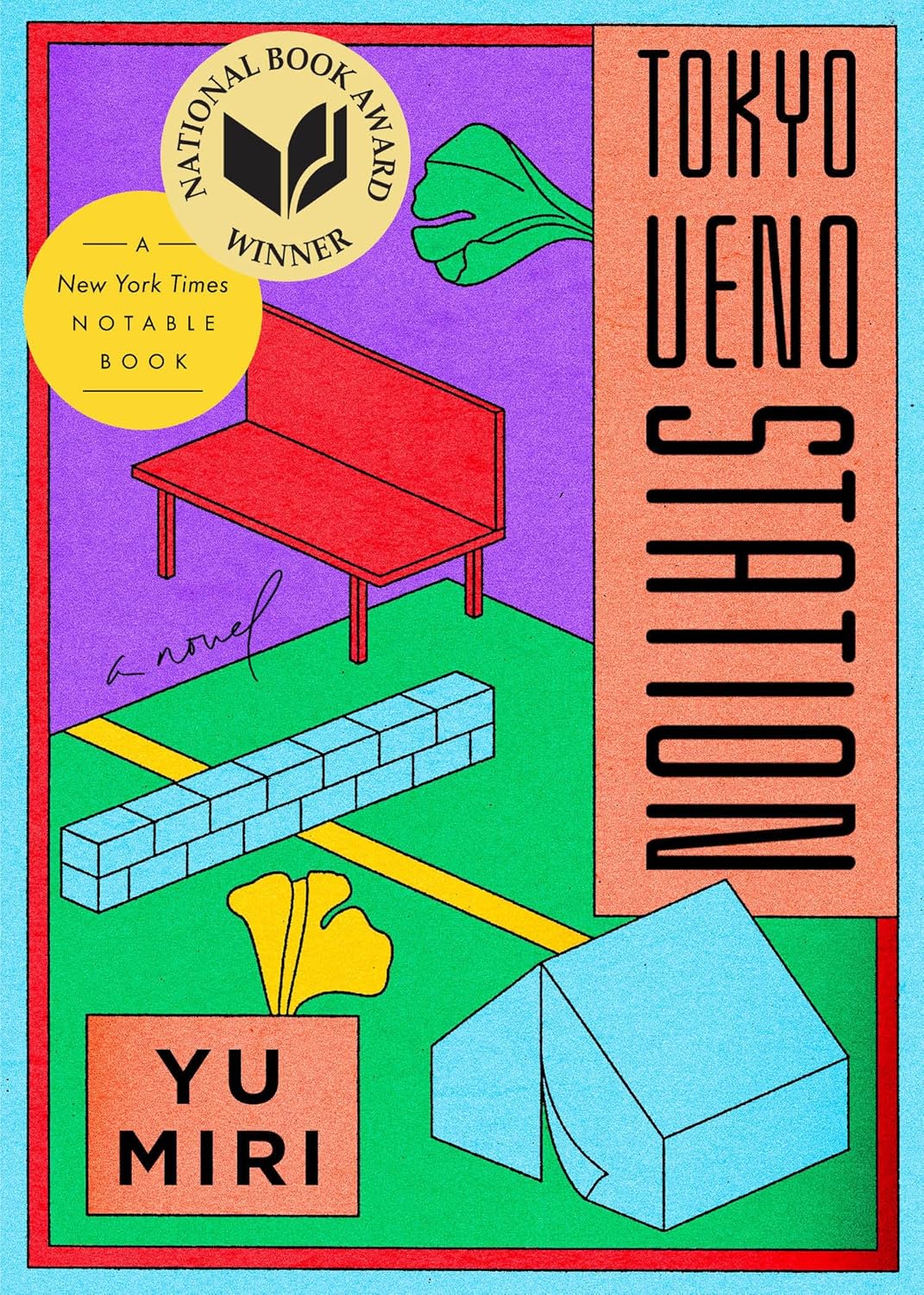 Tokyo Ueno Station: A Novel by Yu Miri (Paperback)