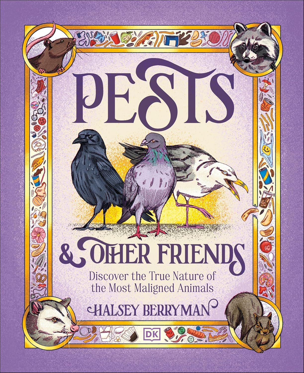 Pests & Other Friends by Halsey Berryman