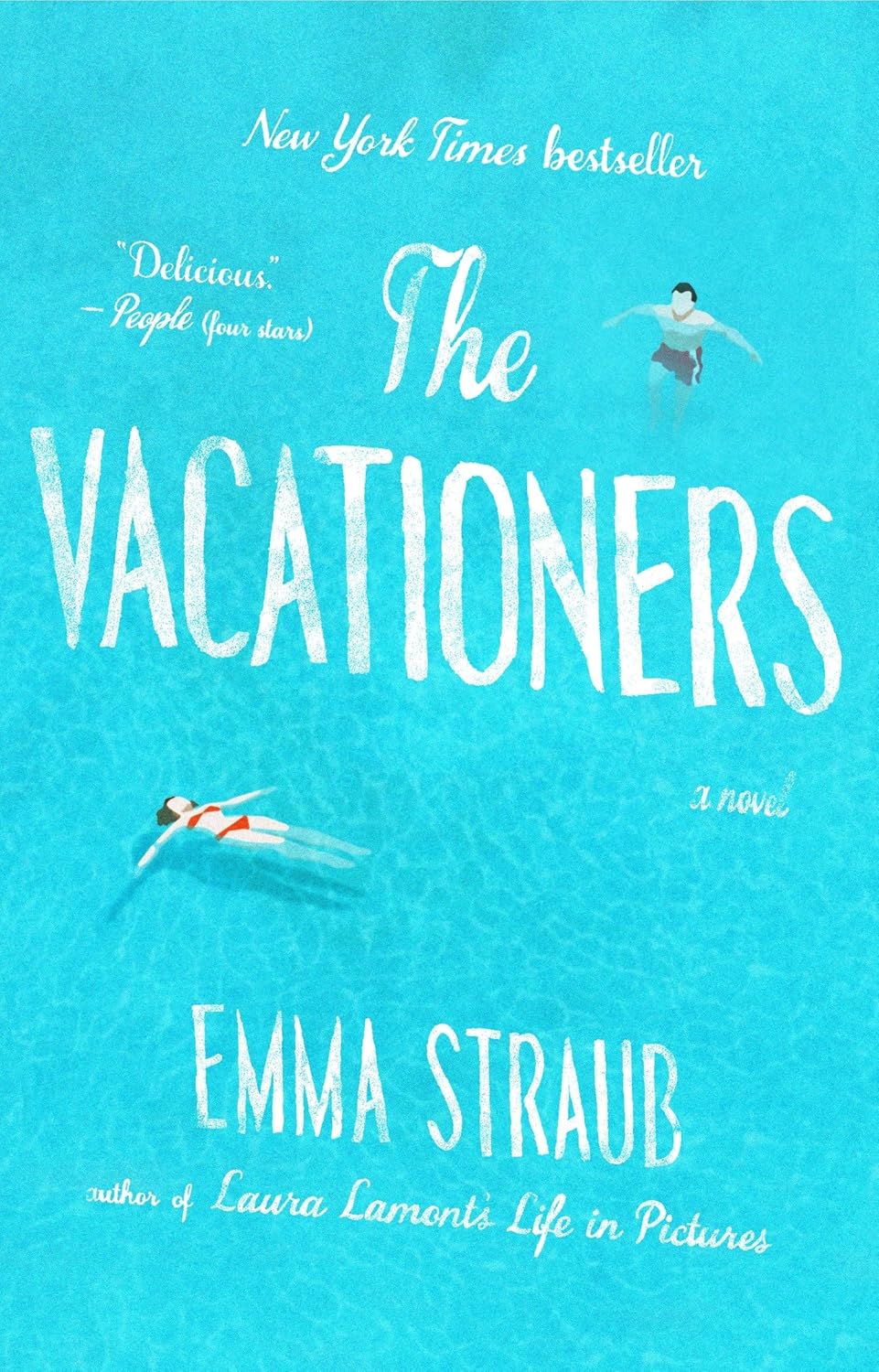 The Vacationers: A Novel by Emma Straub (Paperback)