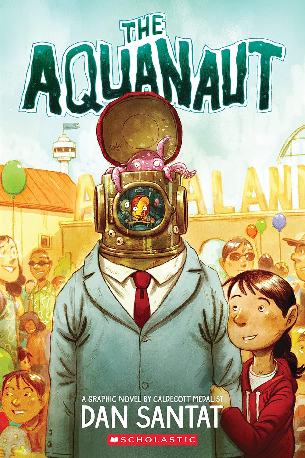 The Aquanaut: A Graphic Novel by Dan Santat