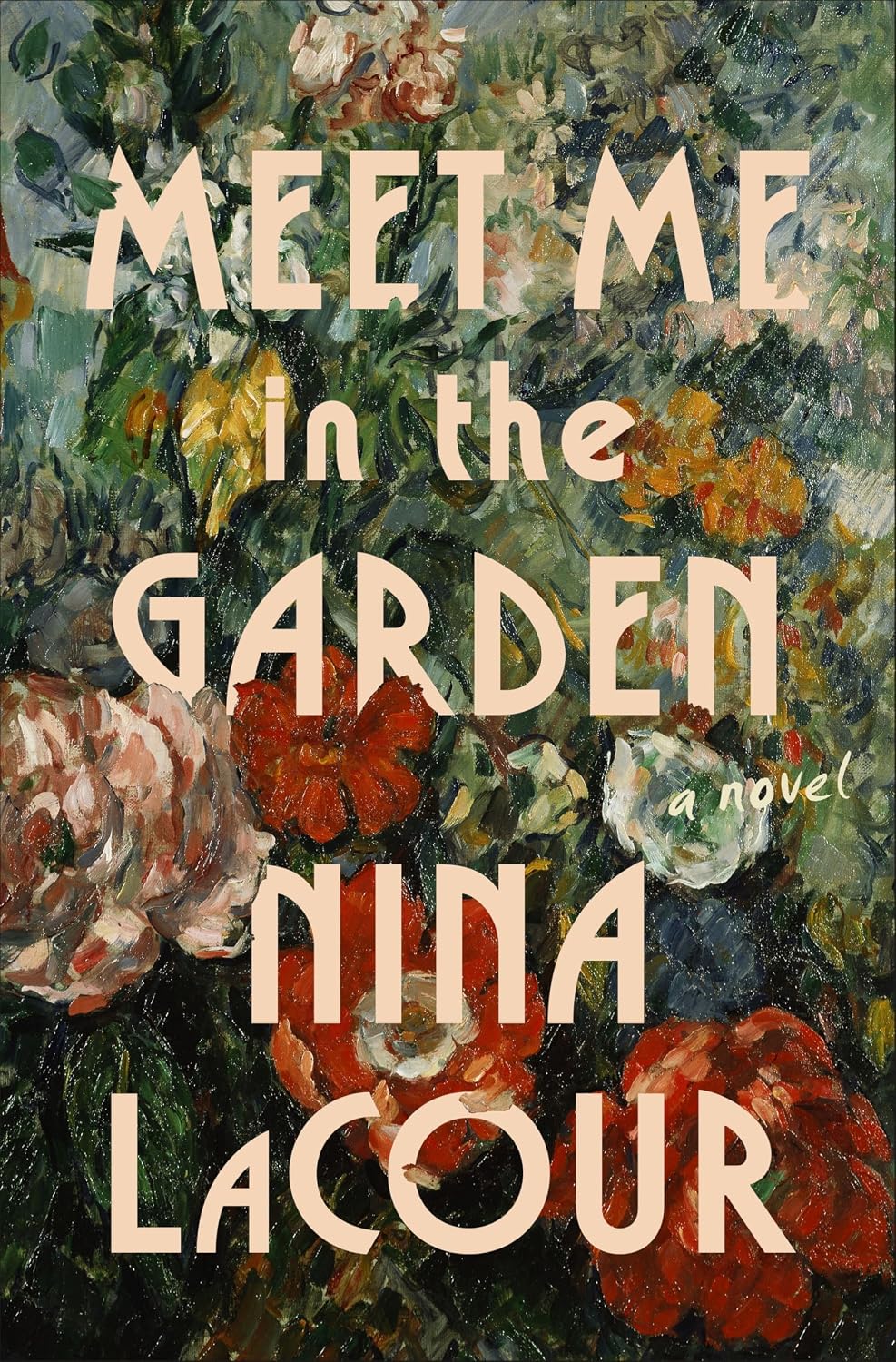 Meet Me in the Garden: A Novel by Nina LaCour