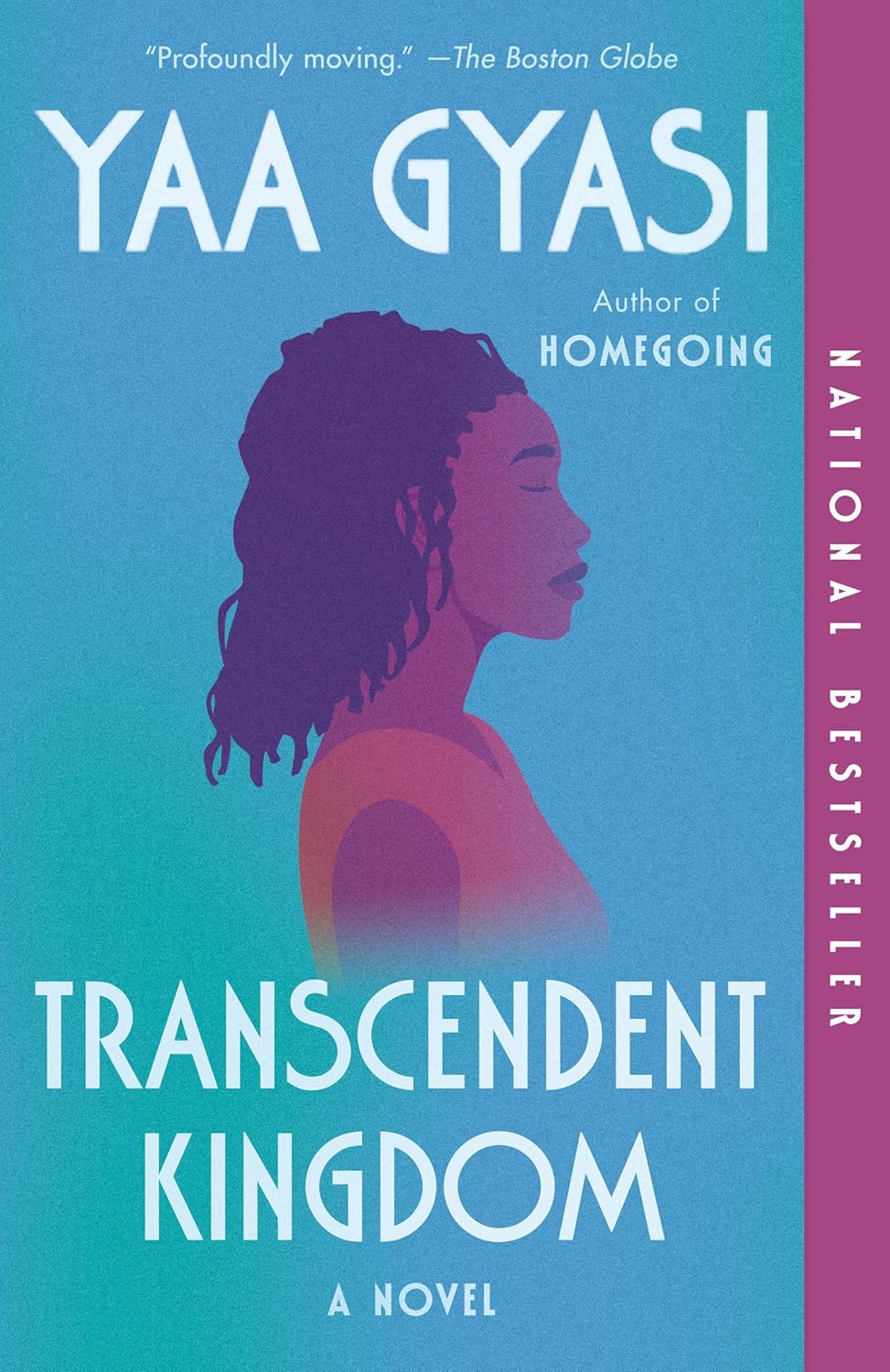 Transcendent Kingdom: A Novel by Yaa Gyasi (Paperback)