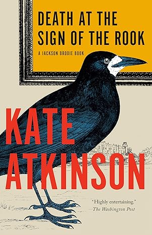 Death at the Sign of the Rook by Kate Atkinson