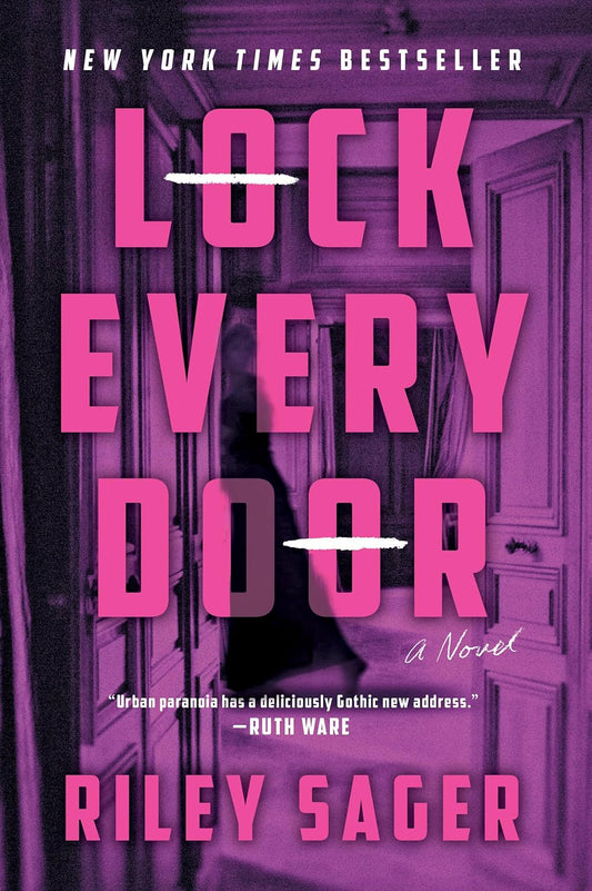 Lock Every Door: A Novel by Riley Sager (Paperback)