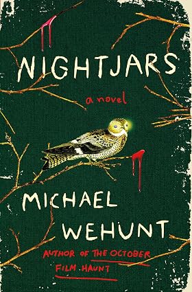 Nightjars: A Novel by Michael Wehunt