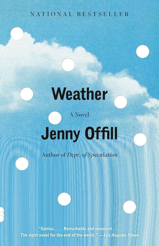 Weather: A Novel by Jenny Offill (Paperback)