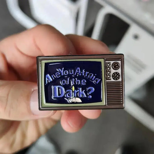 Are You Afraid of the Dark? Pin