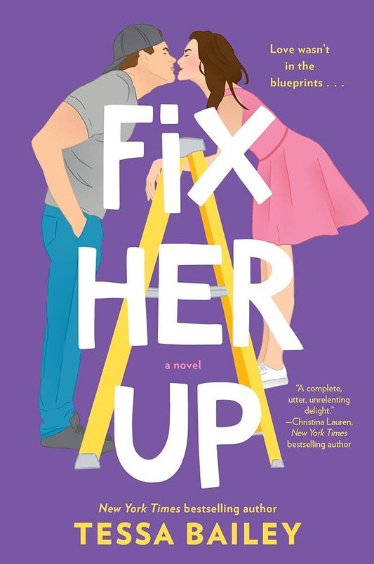 Fix Her Up: A Novel by Tessa Bailey