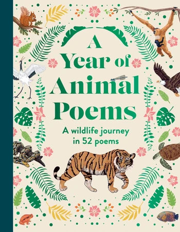 A Year of Animal Poems: A Wildlife Journey in 52 Poems