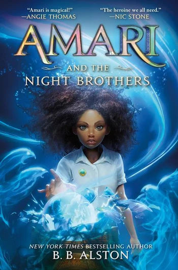 Amari and the Night Brothers (Supernatural Investigations, 1) by B. B. Alston