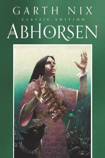 Abhorsen Classic Edition by Garth Nix (Paperback)