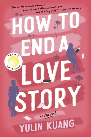 How to End a Love Story by Yulin Kuang (Paperback)