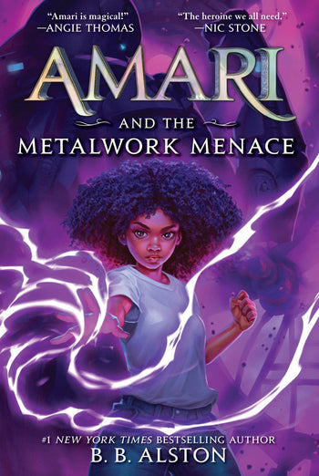 Amari and the Metalwork Menace by B. B. Alston