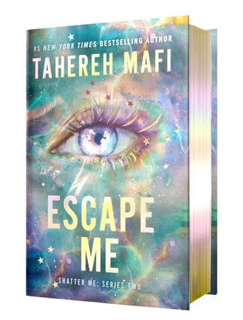Escape Me  (Shatter Me: Series Two - Book 3) by Tahereh Mafi