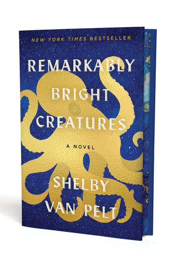Remarkably Bright Creatures Collectors Edition by Shelby Van Pelt